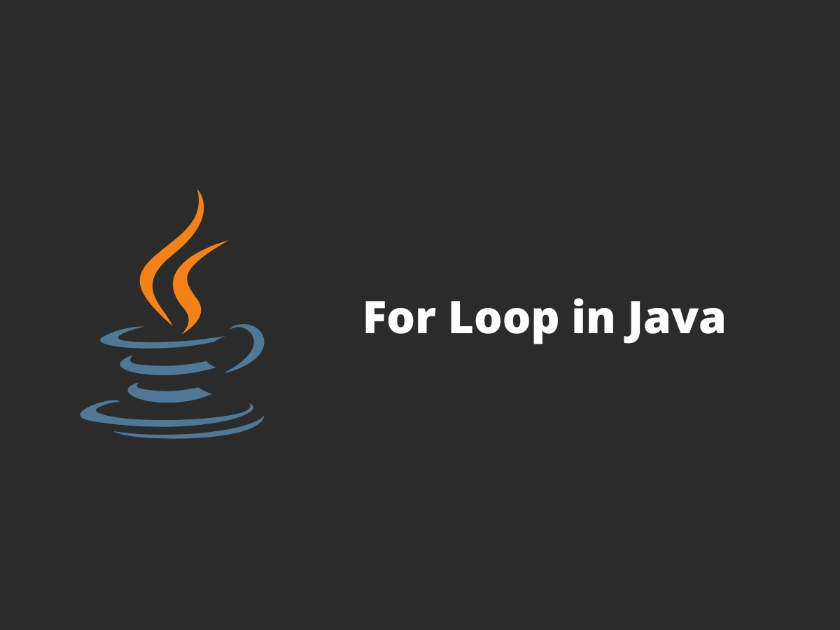 Cover image for For Loop in Java