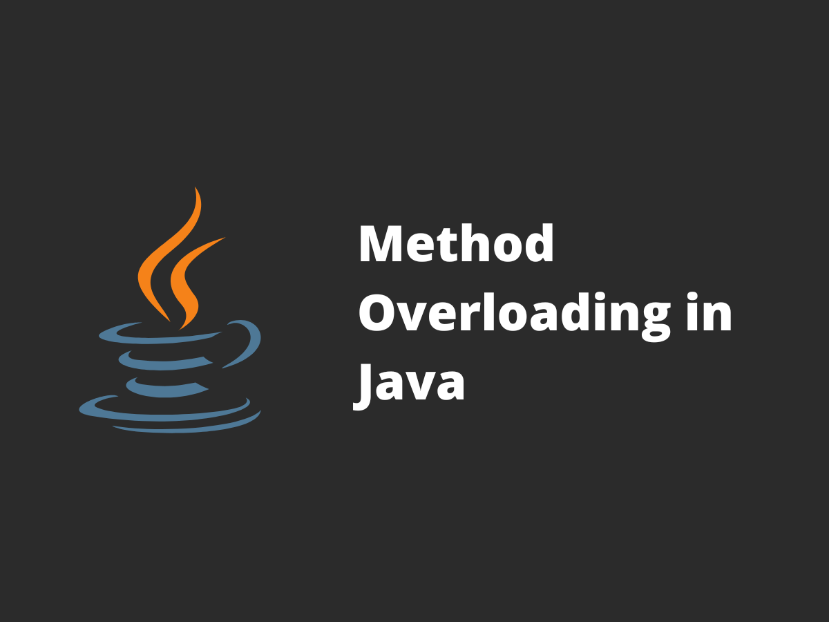 Cover image for Method Overloading in Java